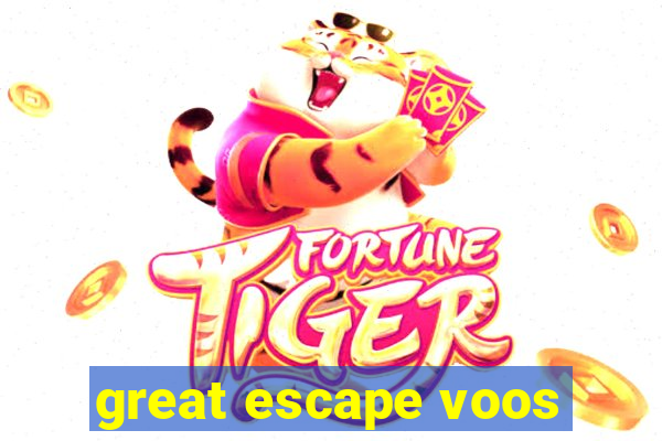 great escape voos